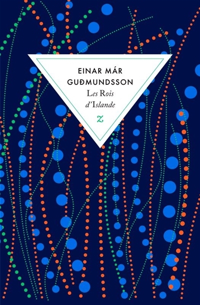 rois d'Islande (Les) | Einar Mar Gudmundsson