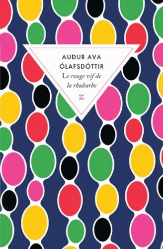 rouge vif de la rhubarbe (Le) | Olafsdottir, Audur Ava