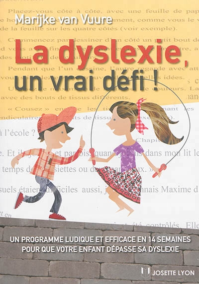 Dyslexie, un vrai défi ! (La) | Vuure, Marijke van