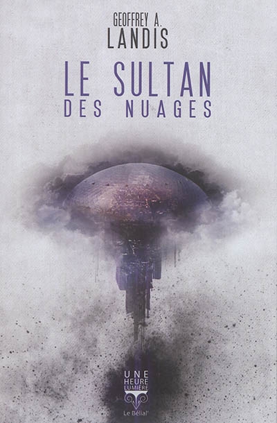 Une heure-lumière T.11 - Le sultan des nuages  | Landis, Geoffrey Alan