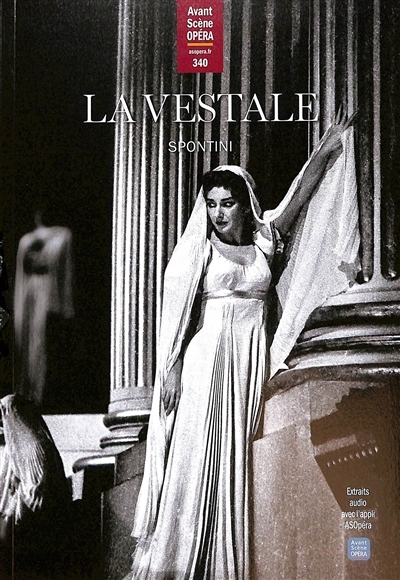 Avant-scène opéra (L'), n°340. La vestale | Spontini, Gaspare (Auteur)