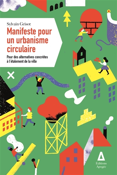 Manifeste pour un urbanisme circulaire | Grisot, Sylvain