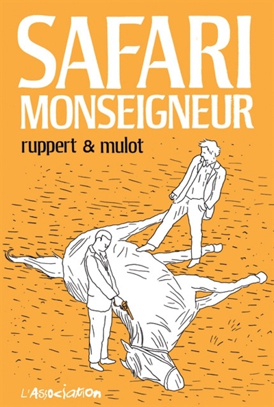 Safari monseigneur | Ruppert, Florent