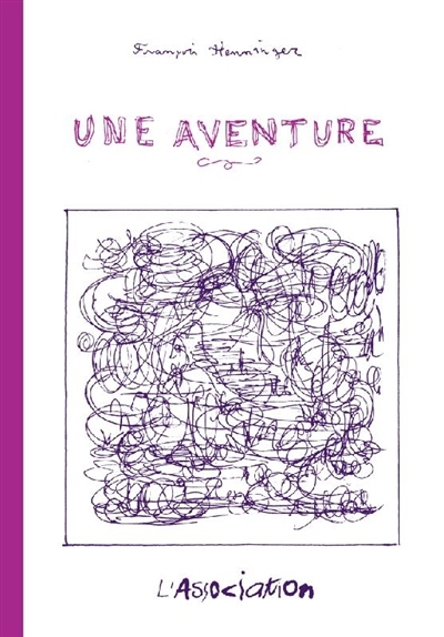 Une aventure | Henninger, François (Auteur)