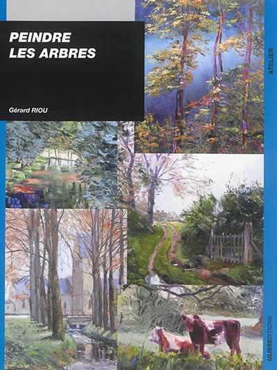 Peindre les arbres | Riou, Gérard