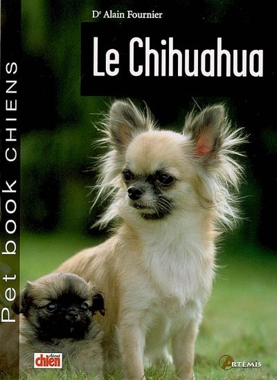 chihuahua (Le) | Fournier, Alain