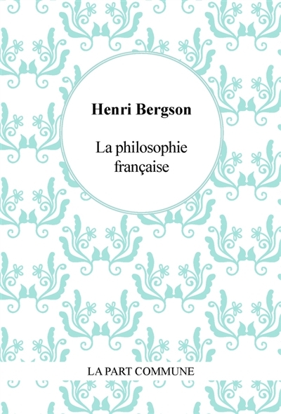 La philosophie française | Bergson, Henri