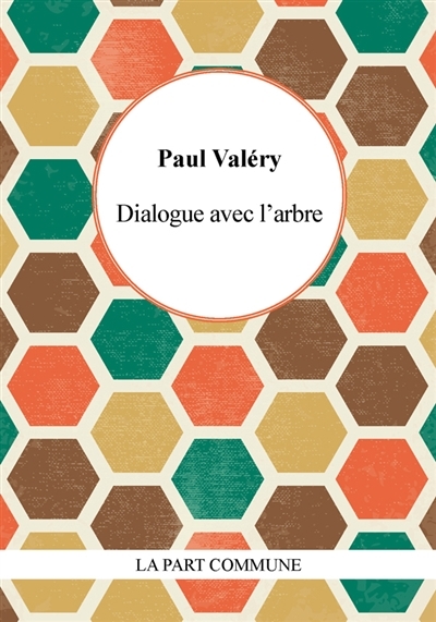 Dialogue avec l'arbre | Valéry, Paul