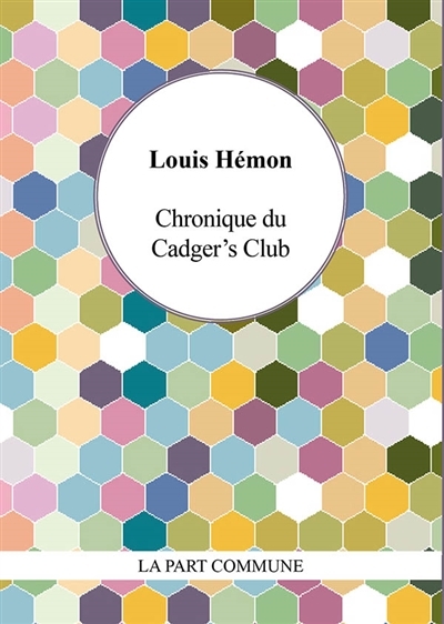 Chronique du Cadger's Club | Hémon, Louis
