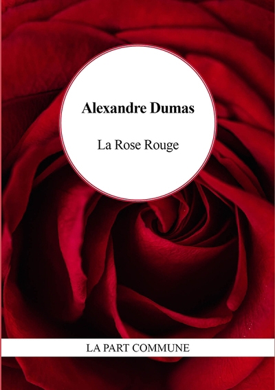rose rouge (La) | Dumas, Alexandre (Auteur)