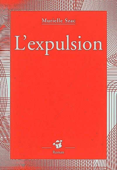 Expulsion (L') | Szac, Murielle