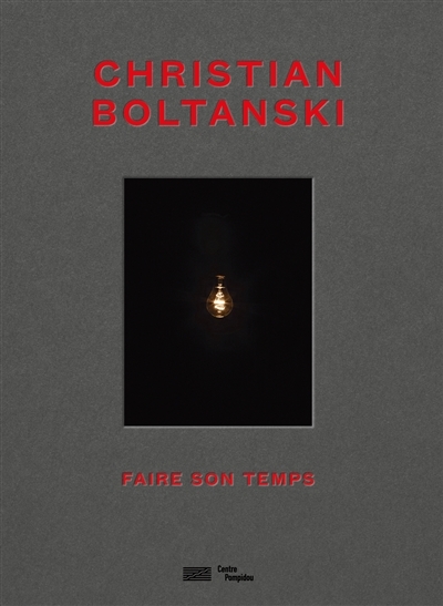 Christian Boltanski : faire son temps  | 