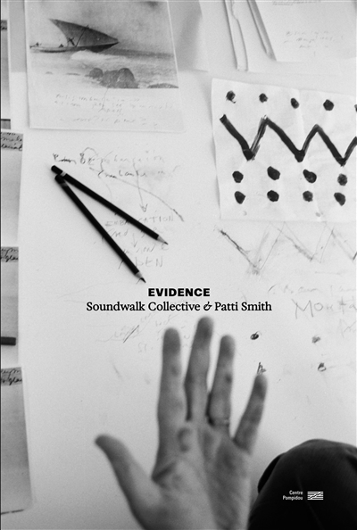 Evidence : Soundwalk Collective & Patti Smith | Siganos, Chloé