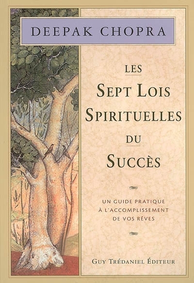 sept lois spirituelles du succès (Les) | Chopra, Deepak