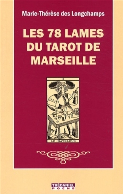 78 lames du tarot de Marseille (Les) | Des Longchamps, Marie-Thérèse