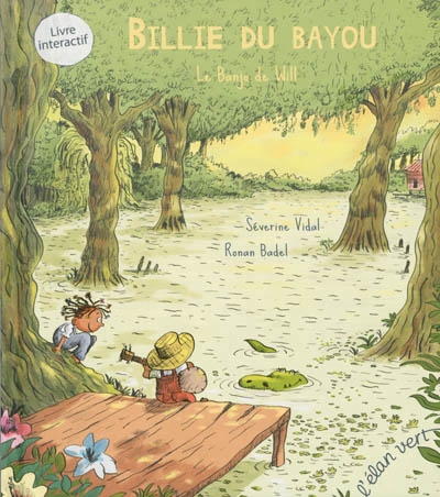 Billie du Bayou T.01 - Le banjo de Will  | Vidal, Séverine