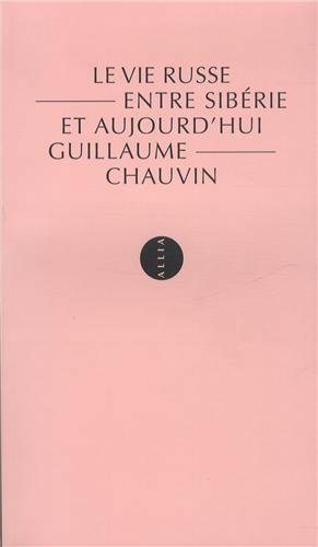 vie russe (Le) | Chauvin, Guillaume