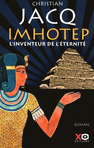 Imhotep, l'inventeur de l'éternité | Jacq, Christian