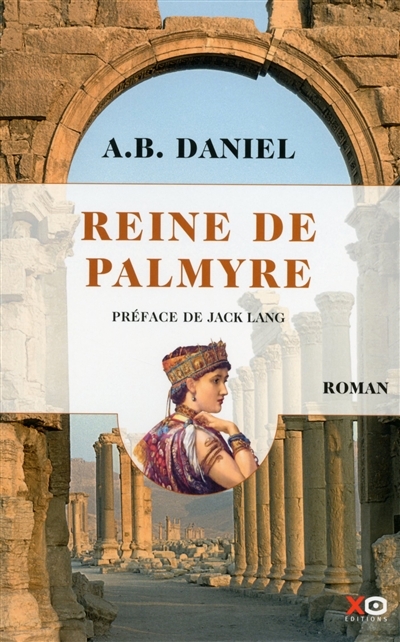 Reine de Palmyre | Daniel, Antoine B.