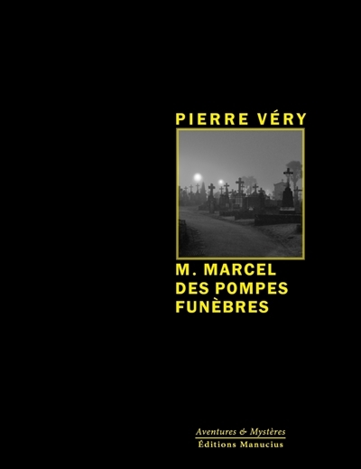 M. Marcel des pompes funèbres | Véry, Pierre