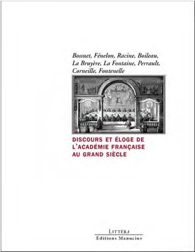 Discours et éloge de l'Académie française au Grand Siècle | 