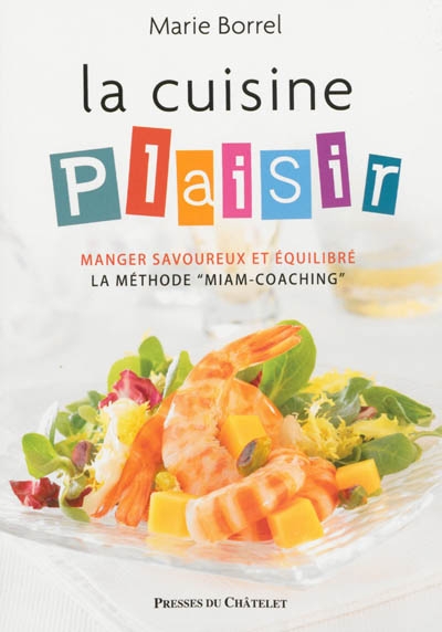 cuisine plaisir (La) | Borrel, Marie