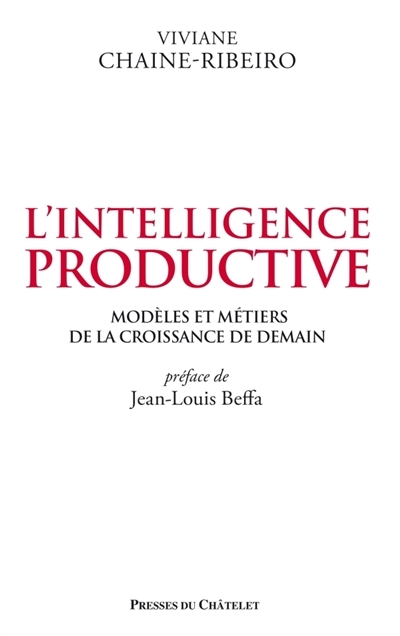 Intelligence Productive (L') | Chaine-Ribeiro, Viviane