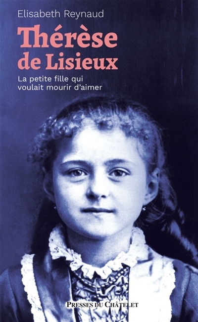 Thérèse de Lisieux | Reynaud, Élisabeth