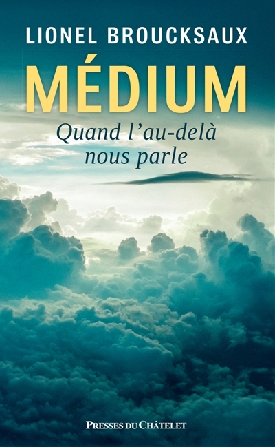 Médium | Broucksaux, Lionel