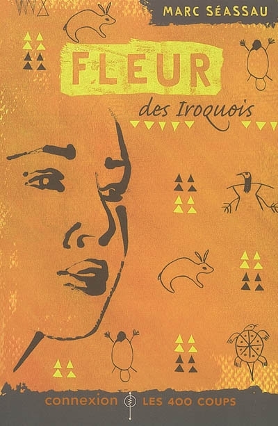 Fleur des Iroquois | Séassau, Marc