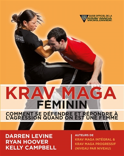Krav maga féminin : self-défense pour les femmes | Levine, Darren