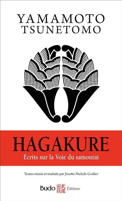 Hagakure : écrits sur la voie du samouraï | Yamamoto, Tsunetomo (Auteur)