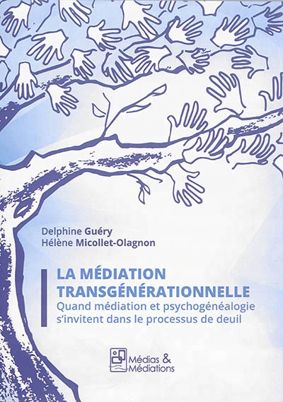 médiation transgénérationnelle (La) | Guéry, Delphine