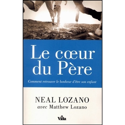 coeur du Père (Le) | Lozano, Neal