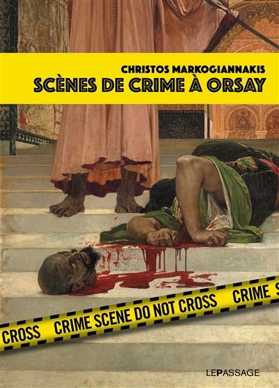 Scènes de crime à Orsay | Markogiannakis, Christos
