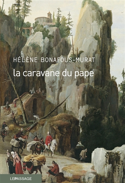caravane du pape (La) | Bonafous-Murat, Hélène