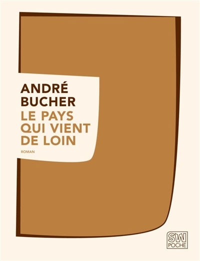 pays qui vient de loin (Le) | Bucher, André