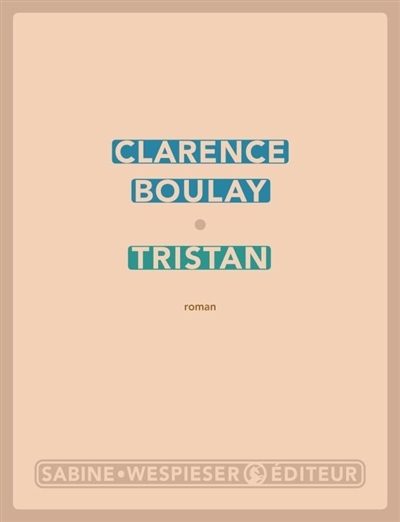 Tristan | Boulay, Clarence
