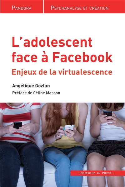 L'adolescent face à Facebook | Gozlan, Angélique