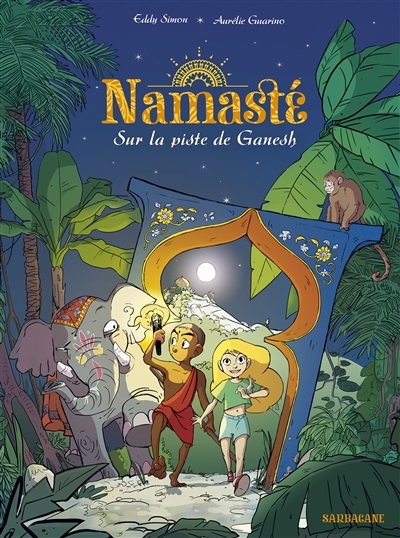 Namasté T.01 - Sur la piste de Ganesh | Simon, Eddy