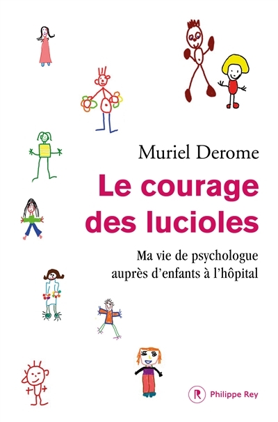 courage des lucioles (Le) | Derome, Muriel