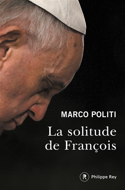 solitude de François (La) | Politi, Marco
