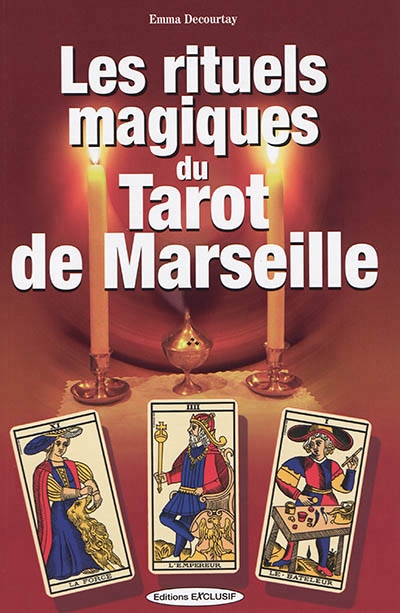 rituels magiques du tarot de Marseille (Les) | Decourtay, Emma
