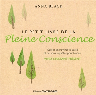 petit livre de la pleine conscience (Le) | Black, Anna