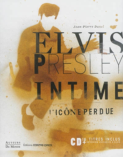 Elvis Presley intime | Danel, Jean-Pierre