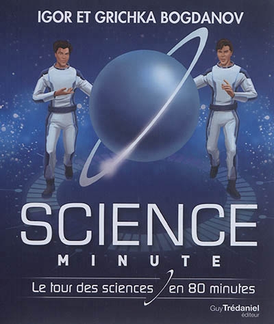 Science minute | Bogdanoff, Igor