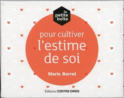 Petite Boîte pour Cultiver l'Estime de Soi (La) | Borrel, Marie