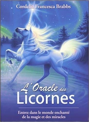 L'oracle des licornes | Brabbs, Cordelia Francesca