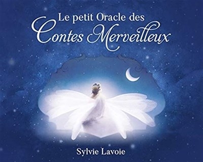 petit oracle des contes merveilleux (Le) | Lavoie, Sylvie