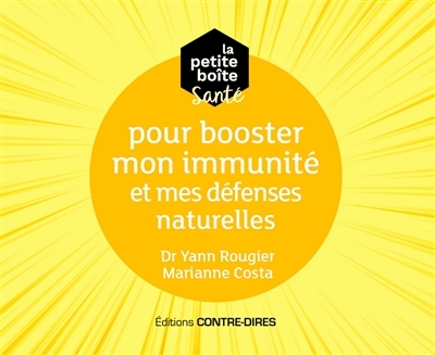 Petite boîte santé pour booster mon immunité et mes défenses naturelles (La) | Rougier, Yann